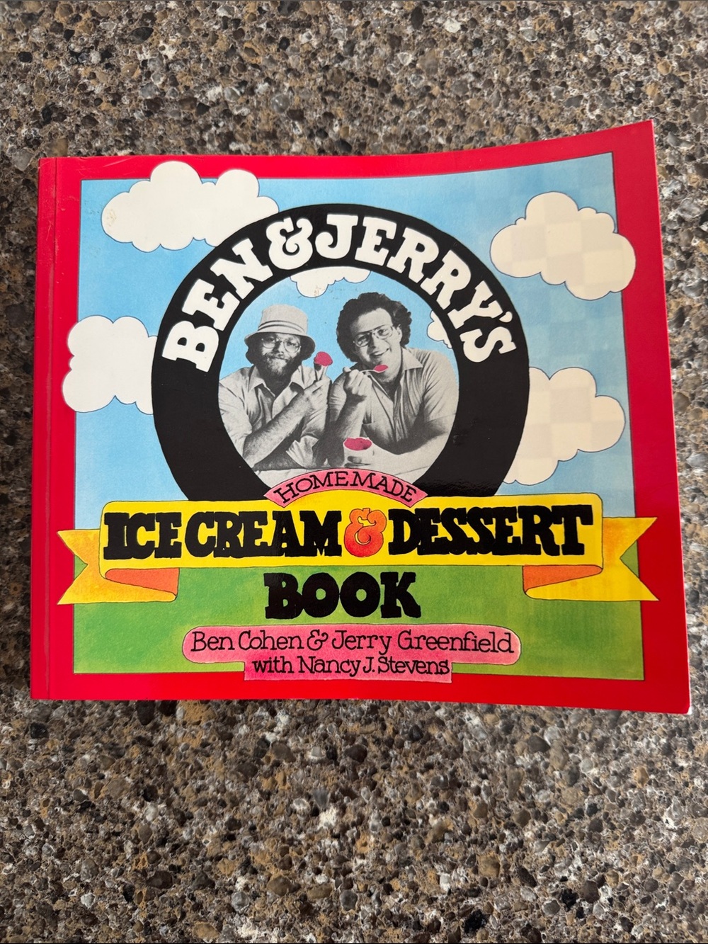 Ben and Jerry' Classic 1987 Homemade Ice Cream and Dessert Book